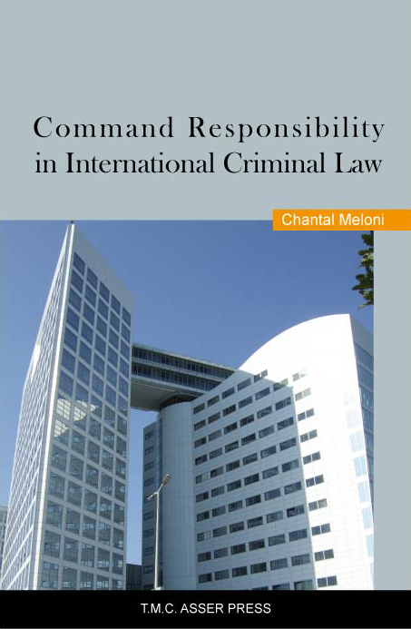 Command Responsibility in International Criminal Law